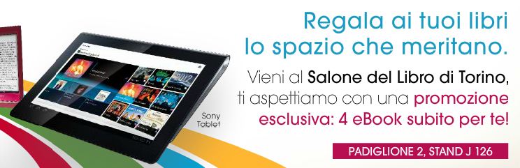 Sony Tablet S: in regalo 4 eBook alla Fiera del Libro 2012 di Torino