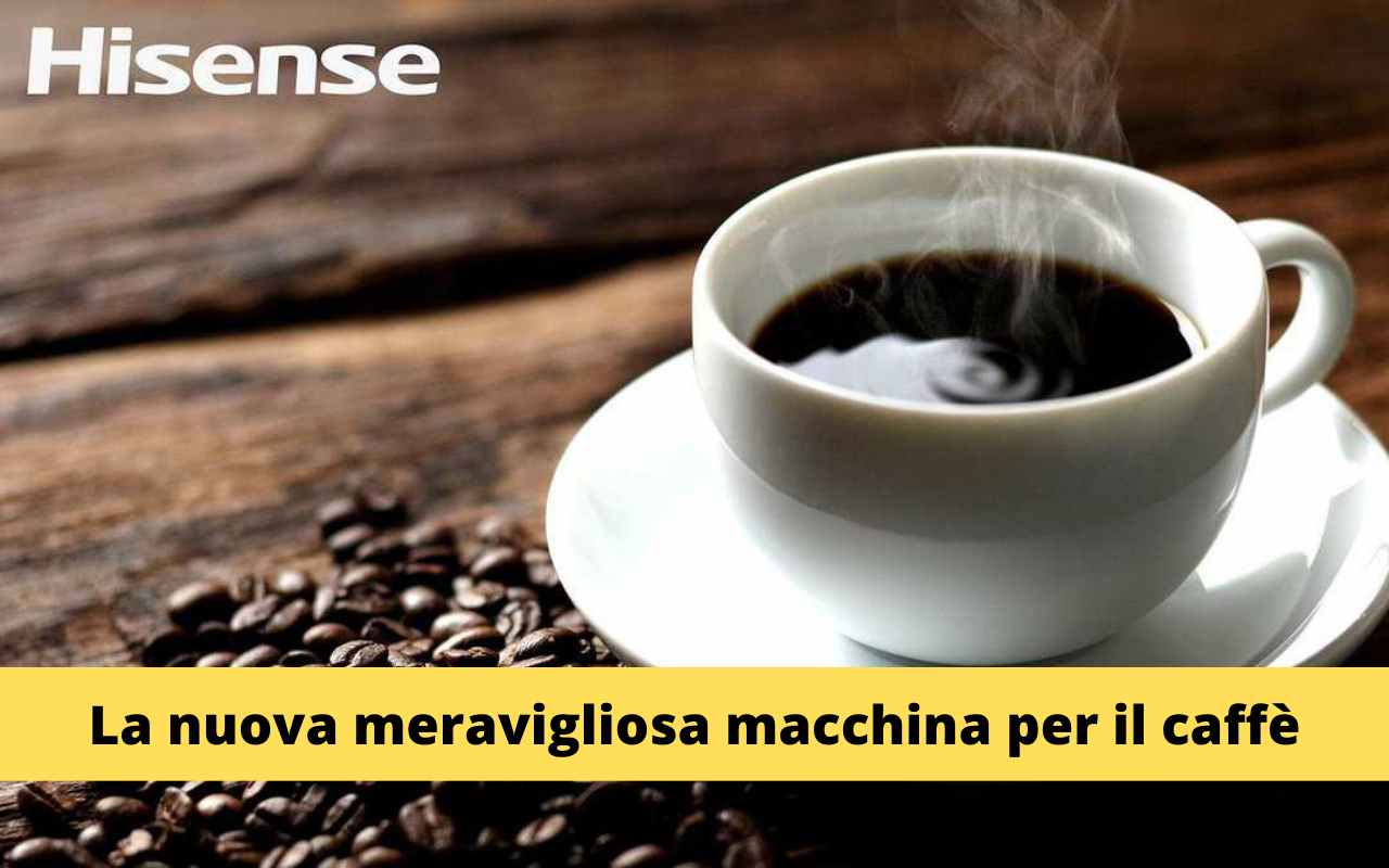 Hisense Caffè