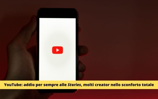 YouTube addio per sempre alle Stories, molti creator nello sconforto totale