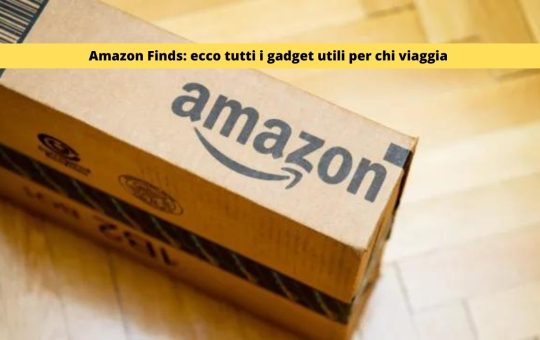 Amazon Finds ecco tutti i gadget utili per chi viaggia