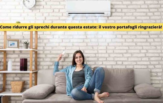 Come ridurre gli sprechi in estate