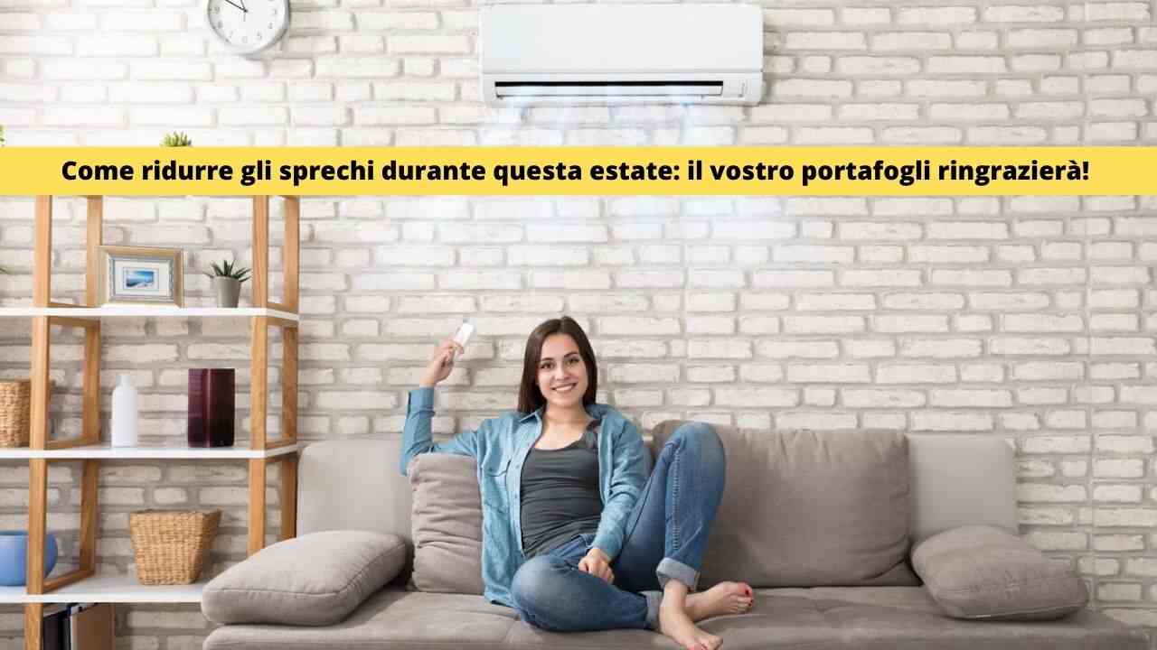 Come ridurre gli sprechi in estate