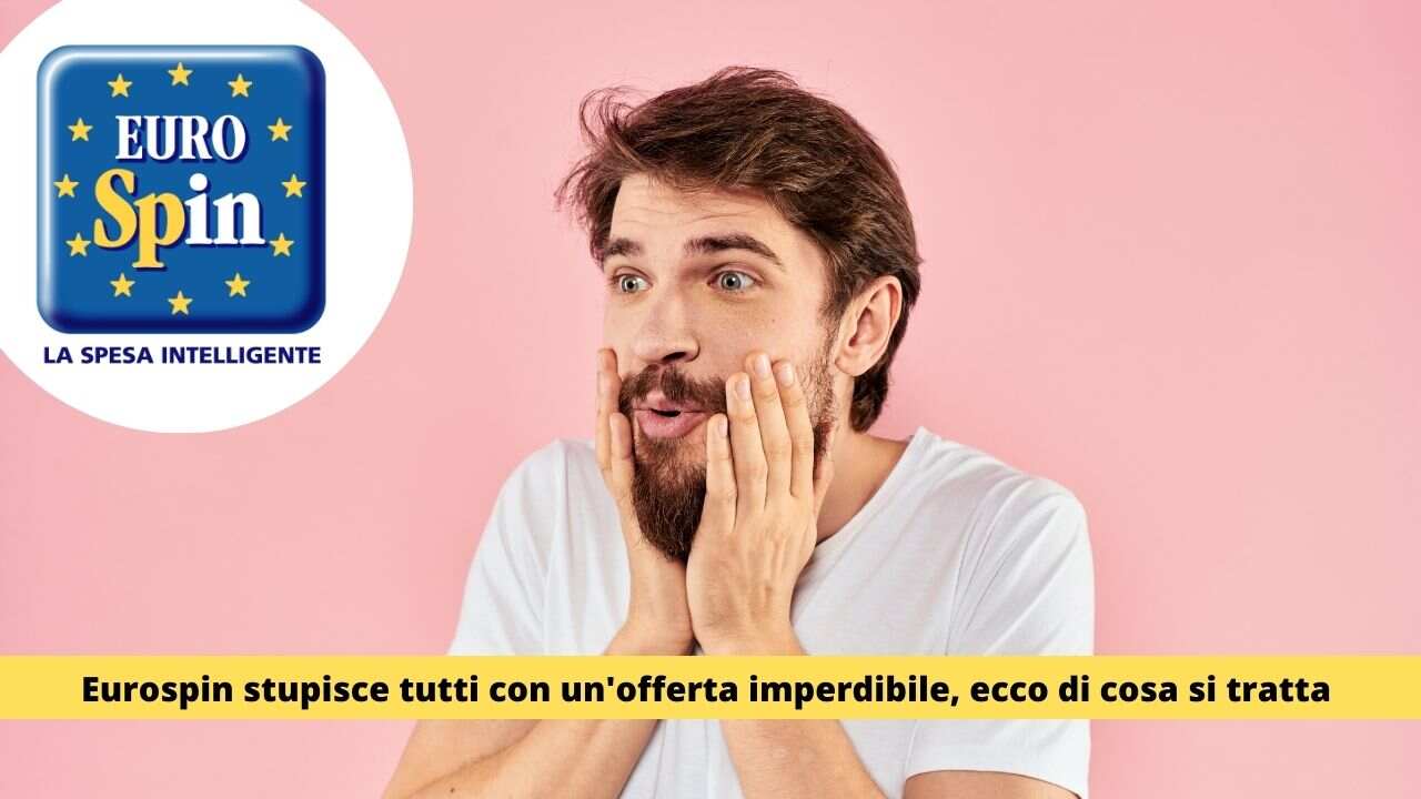 Eurospin stupisce tutti 