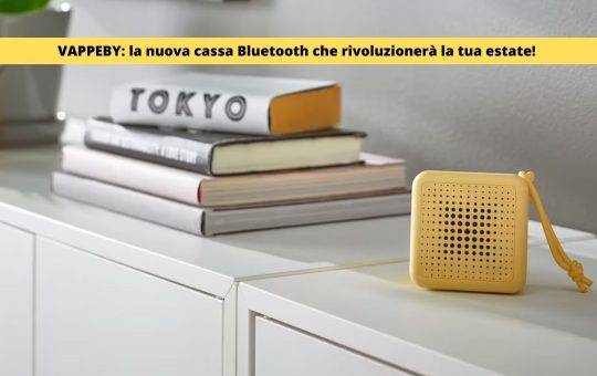 VAPPEBY la nuova cassa Bluetooth che rivoluzionerà la tua estate!