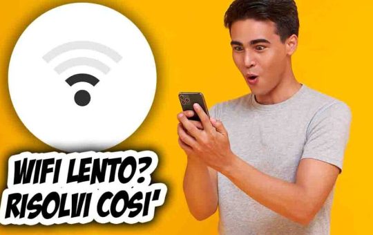 wifi lento, ecco come risolvere