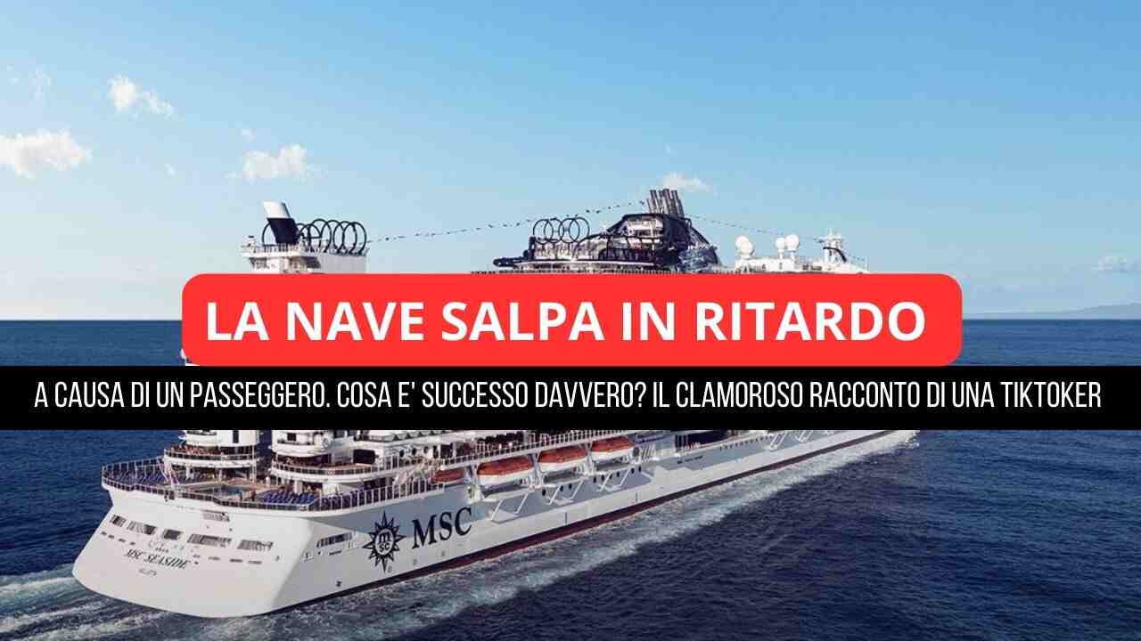 LA NAVE SALPA IN RITARDO