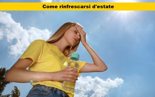 rinfrescarsi d'estate i trucchi