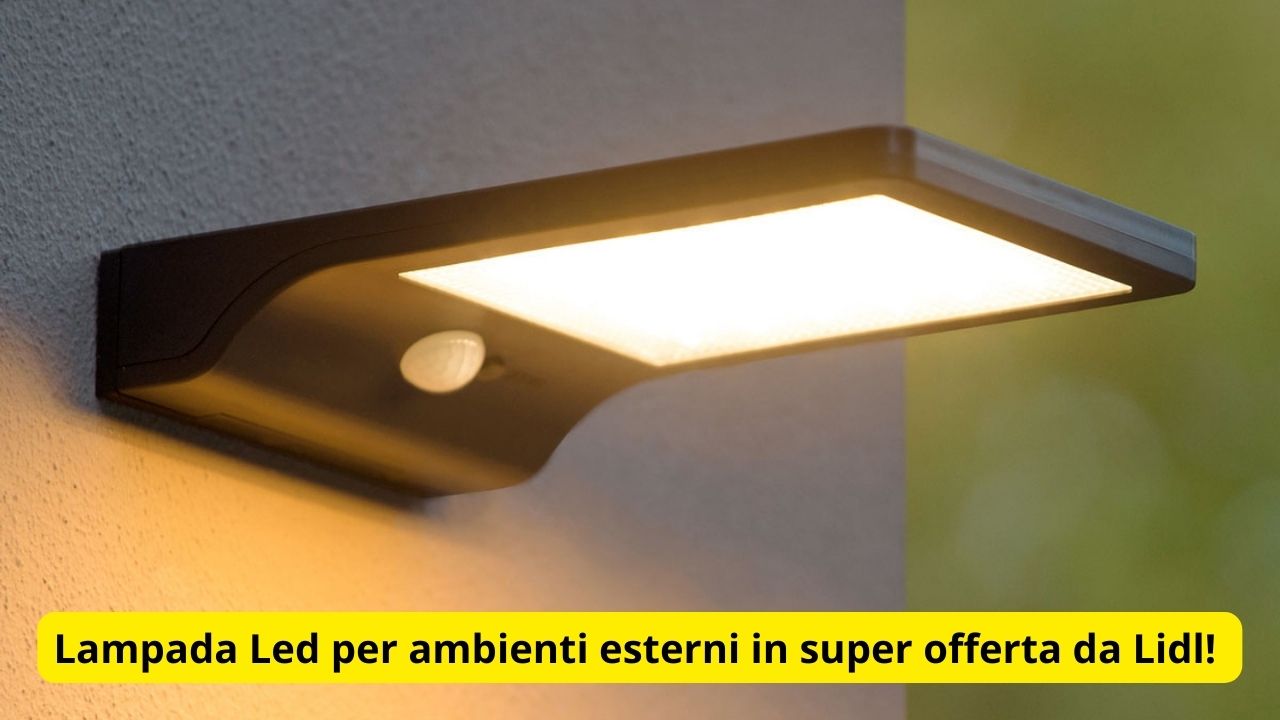 Lampada Led per ambienti esterni in super offerta da Lidl!