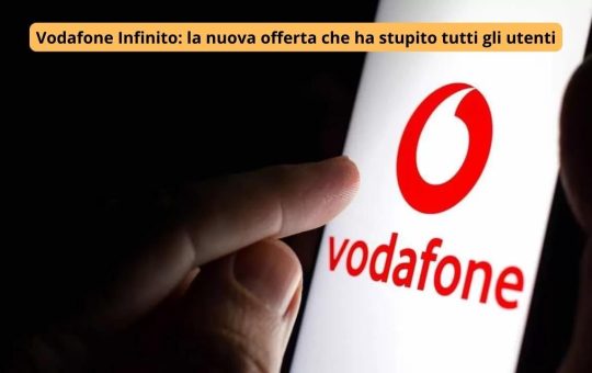 Vodafone Infinito la nuova offerta