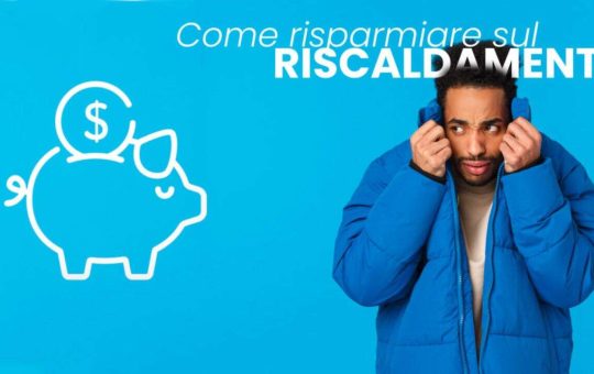 risparmiare sul riscaldamento