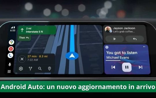 Android Auto un nuovo aggiornamento