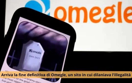 Arriva la fine definitiva di Omegle