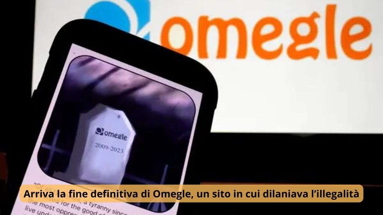 Arriva la fine definitiva di Omegle