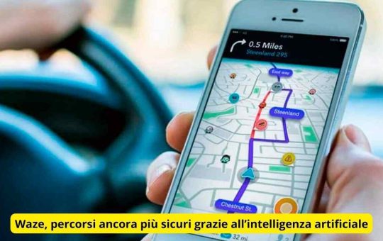 Waze, percorsi ancora più sicuri