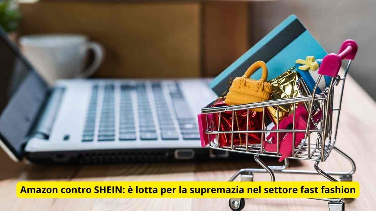 Amazon contro SHEIN è lotta 