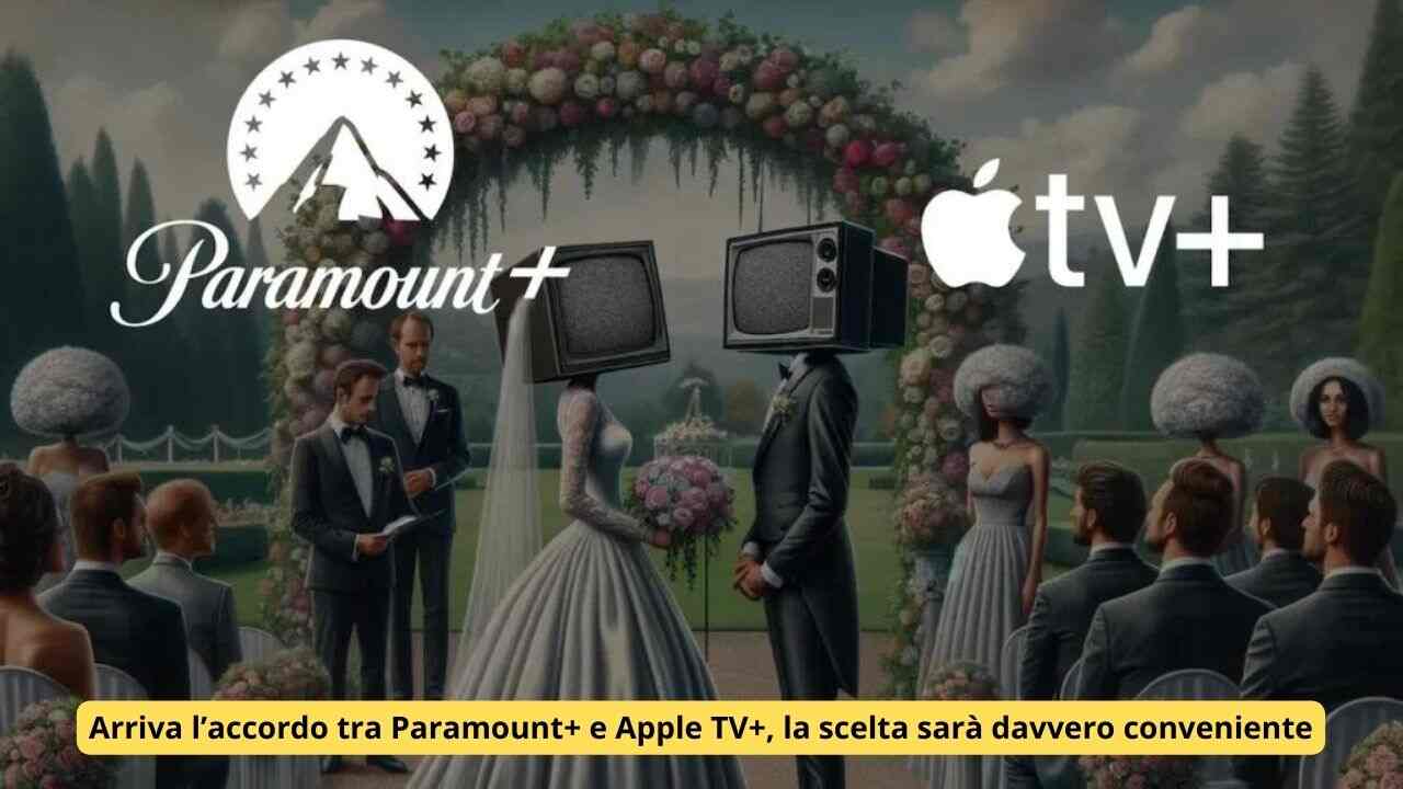 Arriva l’accordo tra Paramount+ e Apple TV+