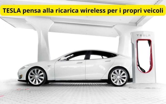 TESLA pensa alla ricarica wireless