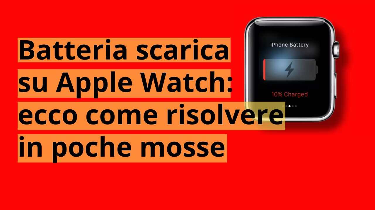Batteria scarica su Apple Watch